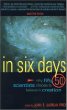 In Six Days: Edited by John F. Ashton PhD. 